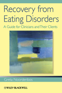 Noordenbos, Greta - Recovery from Eating Disorders: A Guide for Clinicians and Their Clients, ebook