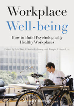 Day, Arla - Workplace Well-being: How to Build Psychologically Healthy Workplaces, e-bok