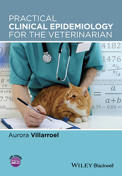 Villarroel, Aurora - Practical Clinical Epidemiology for the Veterinarian, e-kirja