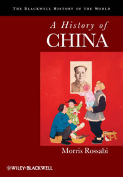 Rossabi, Morris - A History of China, e-bok
