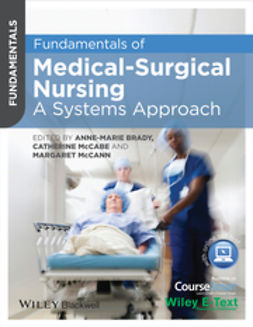 Brady, Anne-Marie - Fundamentals of Medical-Surgical Nursing: A Systems Approach, ebook