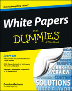 Graham, Gordon - White Papers For Dummies, ebook