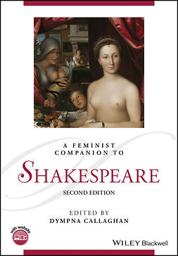 Callaghan, Dympna - A Feminist Companion to Shakespeare, e-kirja