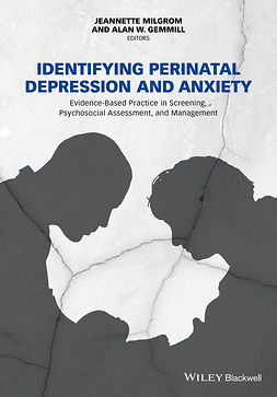 Gemmill, Alan W. - Identifying Perinatal Depression and Anxiety: Evidence-based Practice in Screening, Psychosocial Assessment and Management, e-kirja