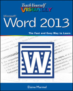 Marmel, Elaine - Teach Yourself VISUALLY Word 2013, ebook