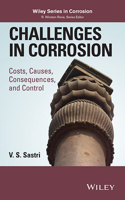 Sastri, V. S. - Challenges in Corrosion: Costs, Causes, Consequences, and Control, ebook