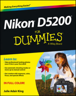 King, Julie Adair - Nikon D5200 For Dummies, e-kirja