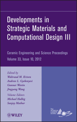 Kriven, Waltraud M. - Developments in Strategic Materials and Computational Design III, Volume 33, Issue 10, ebook