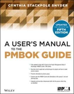 Stackpole, Cynthia Snyder - A User's Manual to the PMBOK Guide, ebook