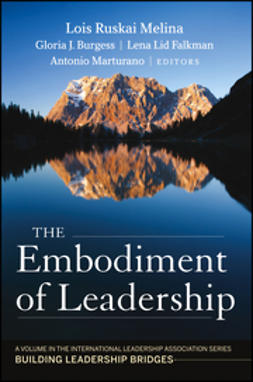 Burgess, Gloria J. - The Embodiment of Leadership: A Volume in the International Leadership Series, Building Leadership Bridges, e-bok