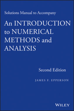 Epperson, James F. - An Introduction to Numerical Methods and Analysis, Solutions Manual, e-kirja
