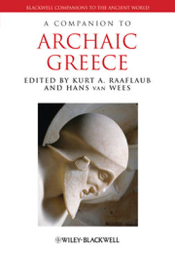 Raaflaub, Kurt A. - A Companion to Archaic Greece, ebook