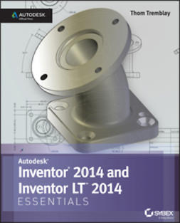 Tremblay, Thom - Autodesk Inventor 2014 Essentials: Autodesk Official Press, e-kirja