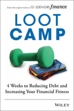 McDonald, Laura J. - Lootcamp: 4 Weeks to Reducing Debt and Increasing Your Financial Fitness, ebook