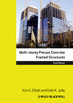 Elliott, Kim S. - Multi-Storey Precast Concrete Framed Structures, e-kirja
