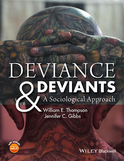 Gibbs, Jennifer C. - Deviance and Deviants: A Sociological Approach, ebook