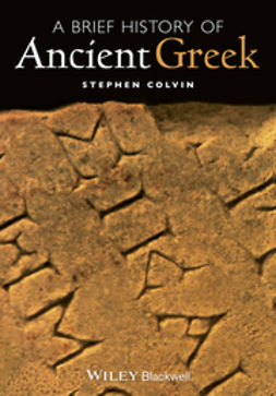 Colvin, Stephen - A Brief History of Ancient Greek, e-bok