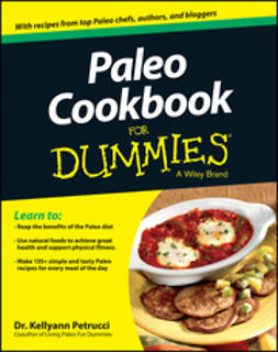 Petrucci, Kellyann - Paleo Cookbook For Dummies, e-kirja