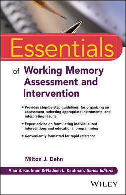 Dehn, Milton J. - Essentials of Working Memory Assessment and Intervention, e-bok