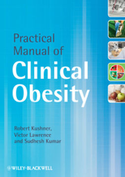 Kushner, Robert - Practical Manual of Clinical Obesity, ebook