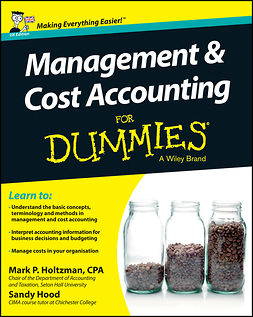 Holtzman, Mark P. - Management and Cost Accounting For Dummies, e-kirja