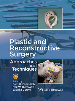 Bulstrode, Neil - Plastic and Reconstructive Surgery: Approaches and Techniques, e-kirja