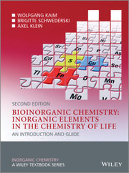 Kaim, Wolfgang - Bioinorganic Chemistry -- Inorganic Elements in the Chemistry of Life: An Introduction and Guide, e-bok