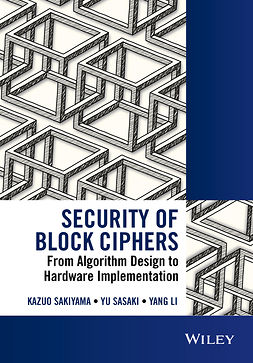 Li, Yang - Security of Block Ciphers: From Algorithm Design to Hardware Implementation, e-bok