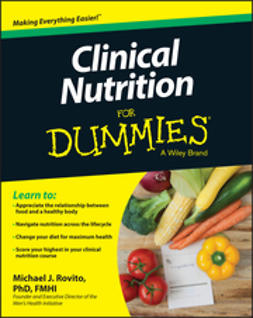 Rovito, Michael J. - Clinical Nutrition For Dummies, ebook