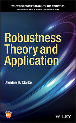 Clarke, Brenton R. - Robustness Theory and Application, e-kirja
