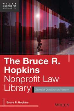 Hopkins, Bruce R. - The Bruce R. Hopkins Nonprofit Law Library: Essential Questions and Answers, e-bok