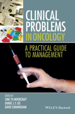 Cunningham, David D. - Clinical Problems in Oncology: A Practical Guide to Management, ebook