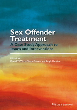 Garrett, Tanya - Sex Offender Treatment: A Case Study Approach to Issues and Interventions, ebook