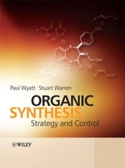 Wyatt, Paul - Organic Synthesis: Strategy and Control, e-bok