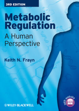 Frayn, Keith N. - Metabolic Regulation: A Human Perspective, ebook