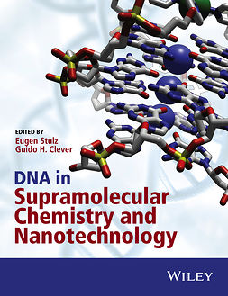 Clever, Guido H. - DNA in Supramolecular Chemistry and Nanotechnology, e-bok