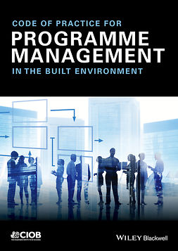  - Code of Practice for Programme Management: In the Built Environment, ebook