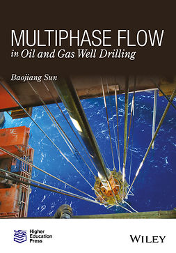 Sun, Baojiang - Multiphase Flow in Oil and Gas Well Drilling, ebook