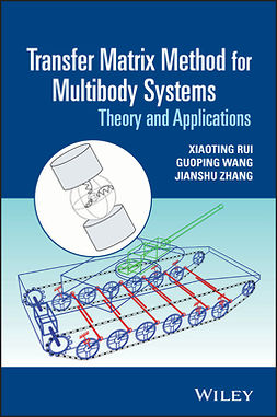 Rui, Xiaoting - Transfer Matrix Method for Multibody Systems: Theory and Applications, ebook