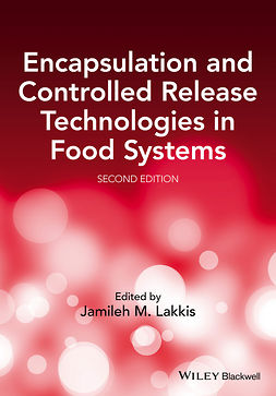 Lakkis, Jamileh M. - Encapsulation and Controlled Release Technologies in Food Systems, ebook