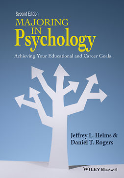 Helms, Jeffrey L. - Majoring in Psychology: Achieving Your Educational and Career Goals, e-kirja