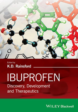 Rainsford, K. D. - Ibuprofen: Discovery, Development and Therapeutics, e-kirja