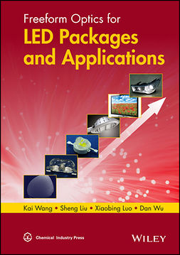 Liu, Sheng - Freeform Optics for LED Packages and Applications, ebook
