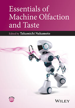 Nakamoto, Takamichi - Essentials of Machine Olfaction and Taste, e-kirja