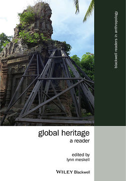 Meskell, Lynn - Global Heritage: A Reader, e-kirja