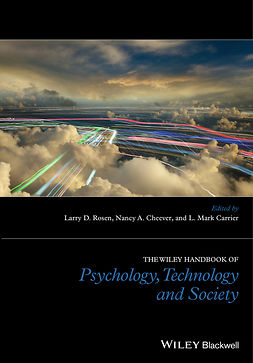 Carrier, L. Mark - The Wiley Blackwell Handbook of Psychology, Technology and Society, ebook