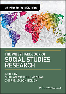 Bolick, Cheryl Mason - The Wiley Handbook of Social Studies Research, e-kirja