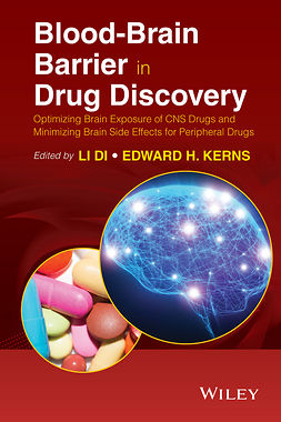 Di, Li - Blood-Brain Barrier in Drug Discovery: Optimizing Brain Exposure of CNS Drugs and Minimizing Brain Side Effects for Peripheral Drugs, ebook