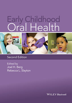 Berg, Joel H. - Early Childhood Oral Health, ebook
