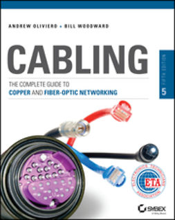 Oliviero, Andrew - Cabling: The Complete Guide to Copper and Fiber-Optic Networking, ebook